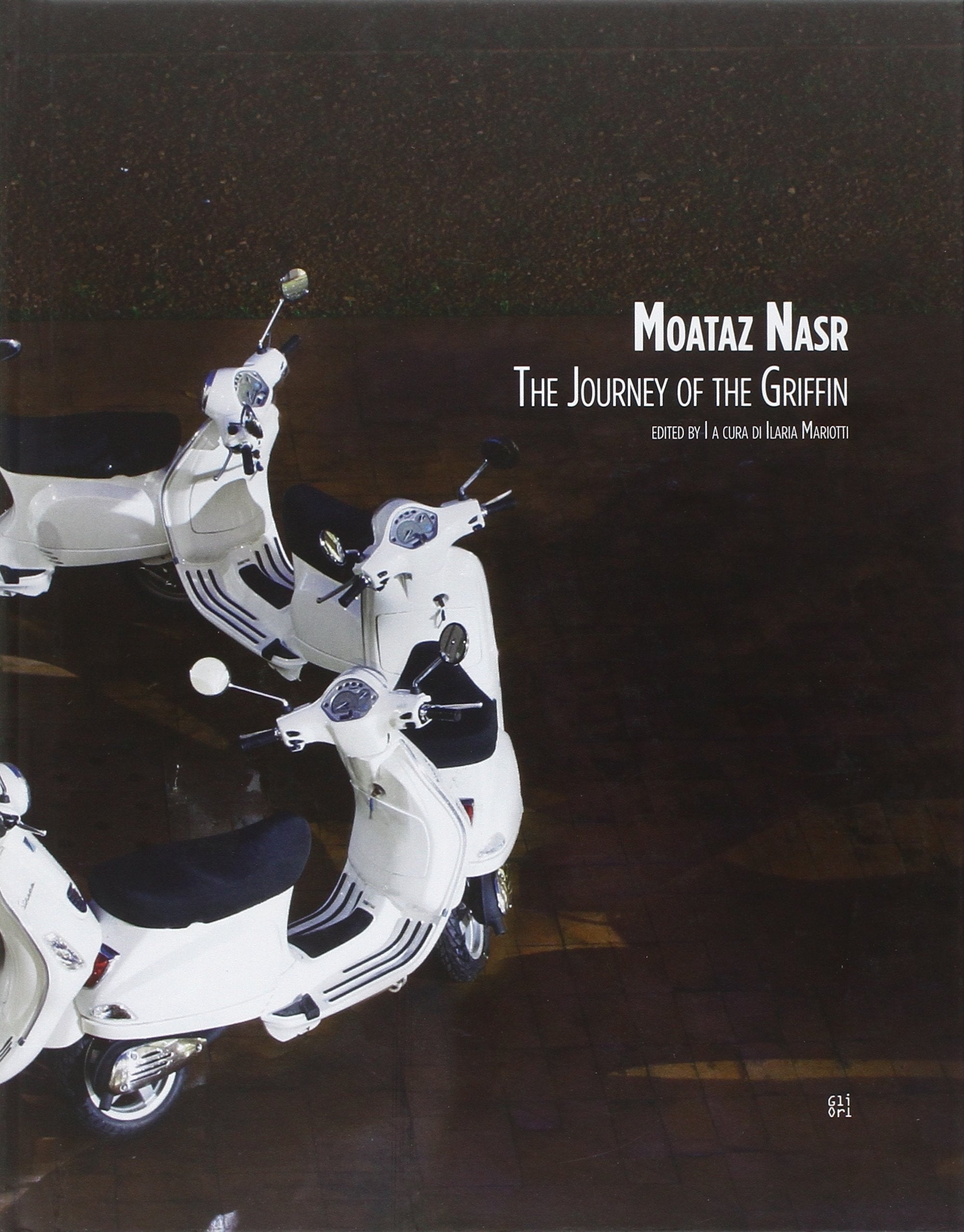 Moataz Nasr. The journey of the Griffin. Ediz. illustrata book