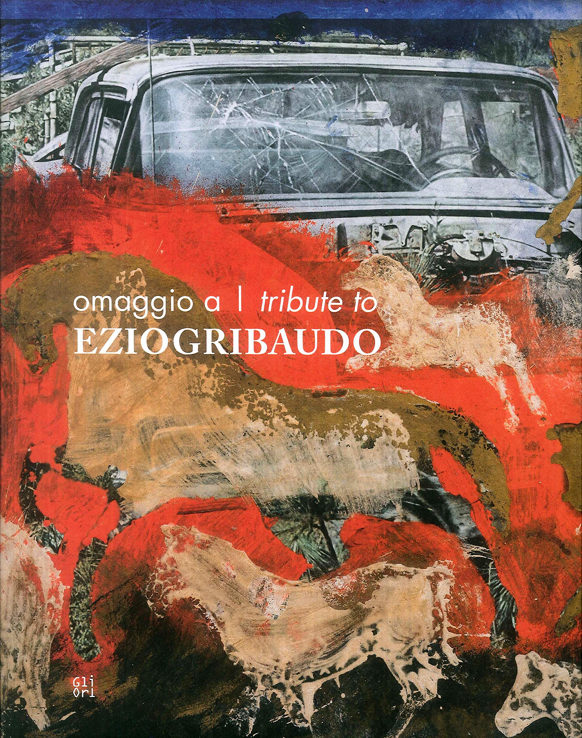 Omaggio a Ezio Gribaudo-Tribune to Ezio Gribaudo. Ediz. bilingue book
