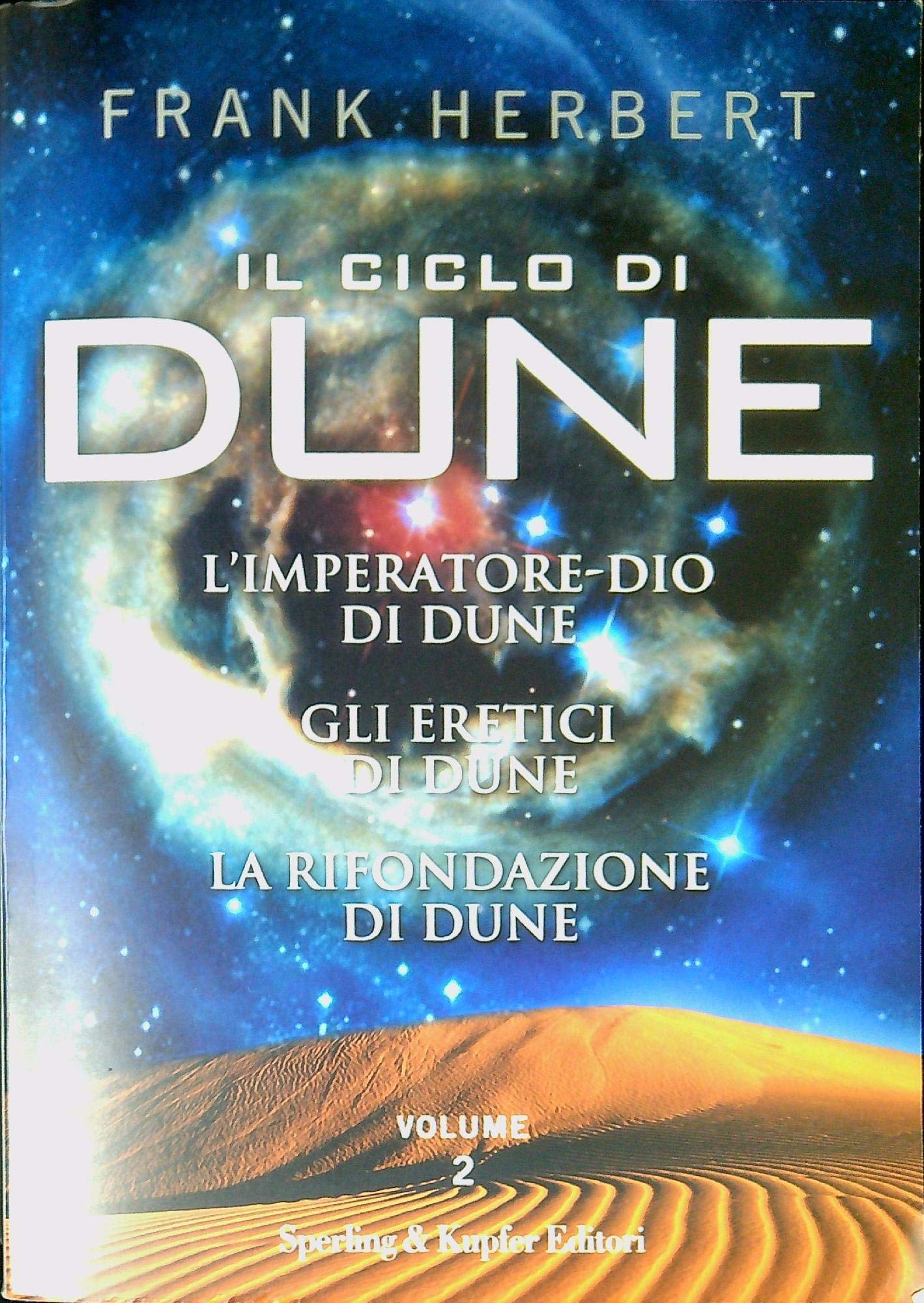 Il ciclo di Dune. L'imperatore dio di Dune-Gli eretici di Dune-La rifondazione di Dune (Vol. 2) book