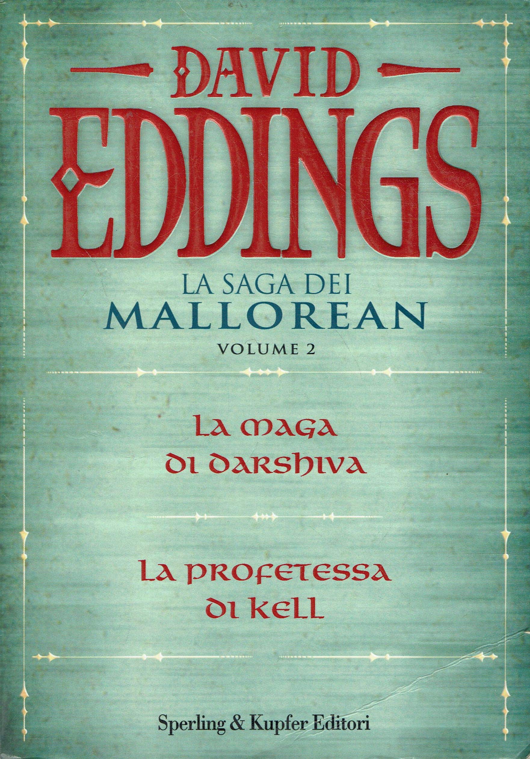 La saga dei Mallorean: La maga di Darshiva-La profetessa di Kell (Vol. 2) book