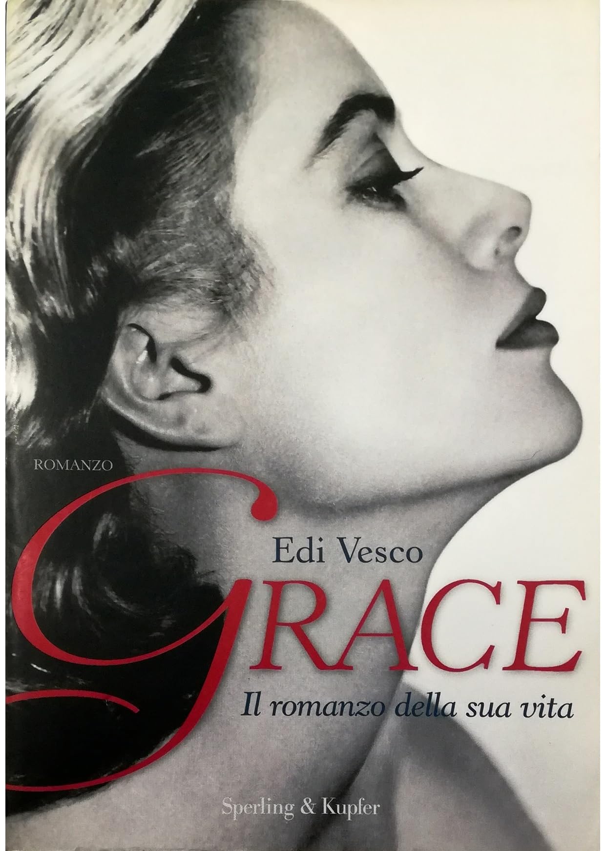 Grace. Il romanzo della sua vita (Serial) Biographies & Memoirs