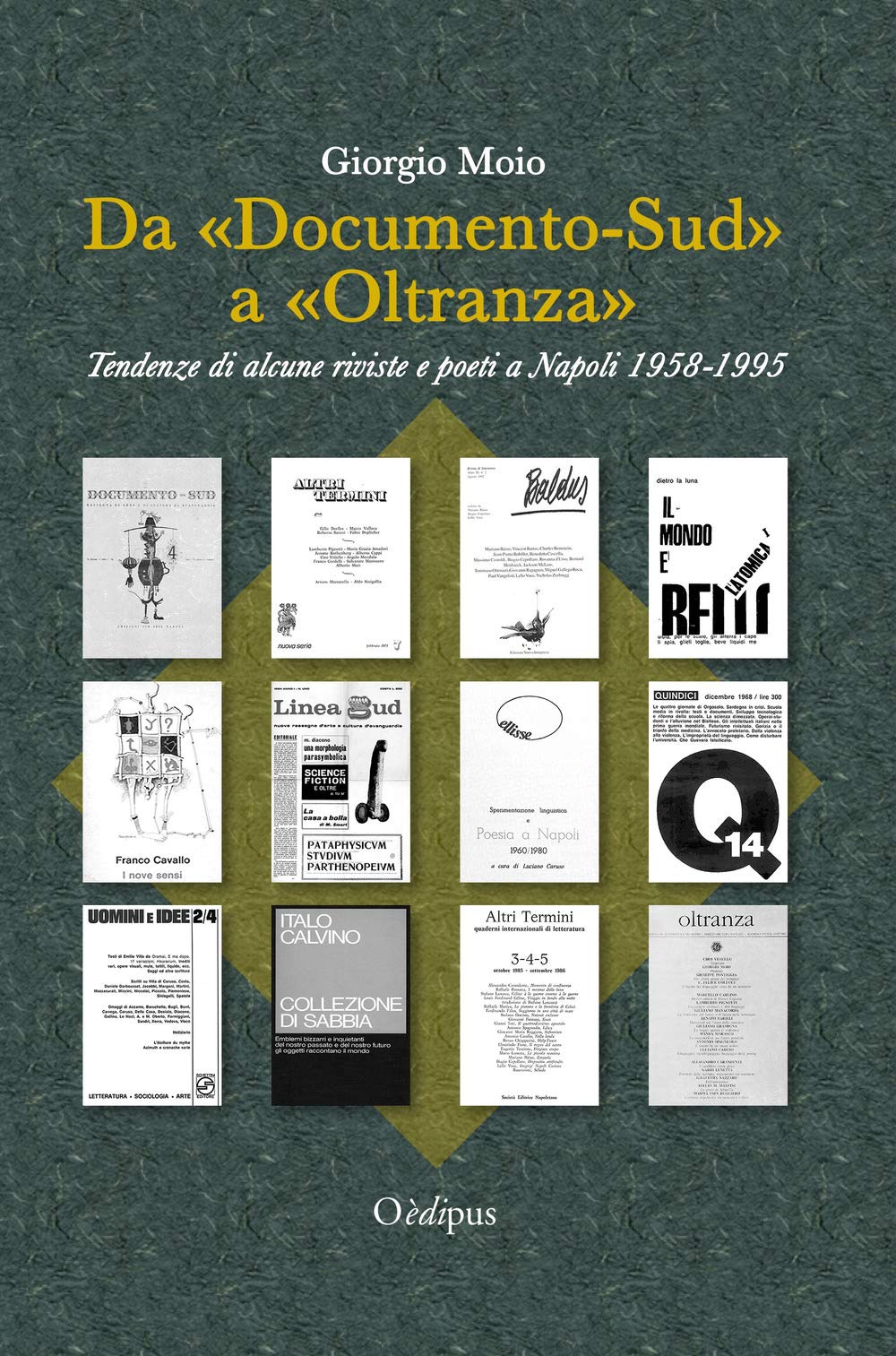 Da «Documento-Sud» a «Oltranza». Tendenze di alcune riviste e poeti a Napoli 1958-1995 book