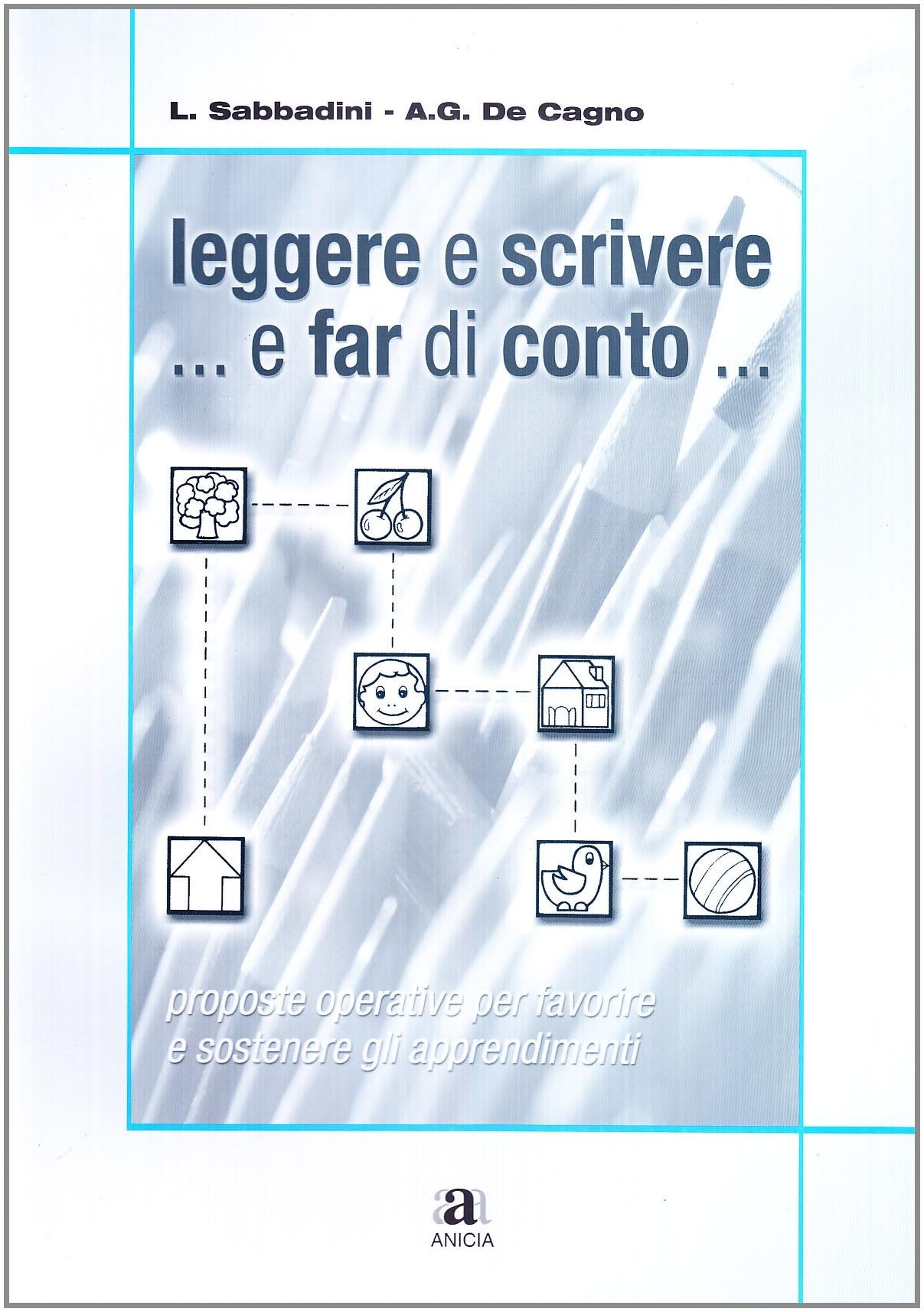 Leggere e scrivere... e far di conto.. Con CD-ROM book