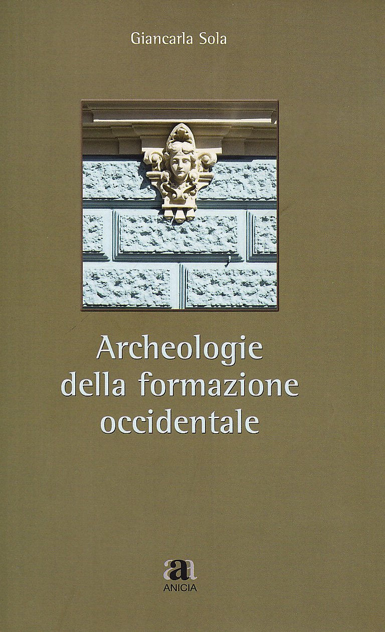 Archeologie della formazione occidentale book