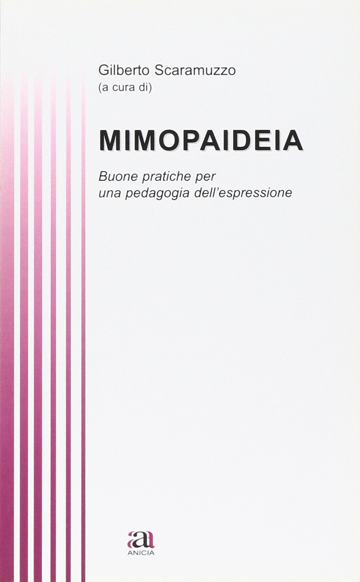 Mimopaideia. Buone pratiche per una pedagogia dell'espressione book