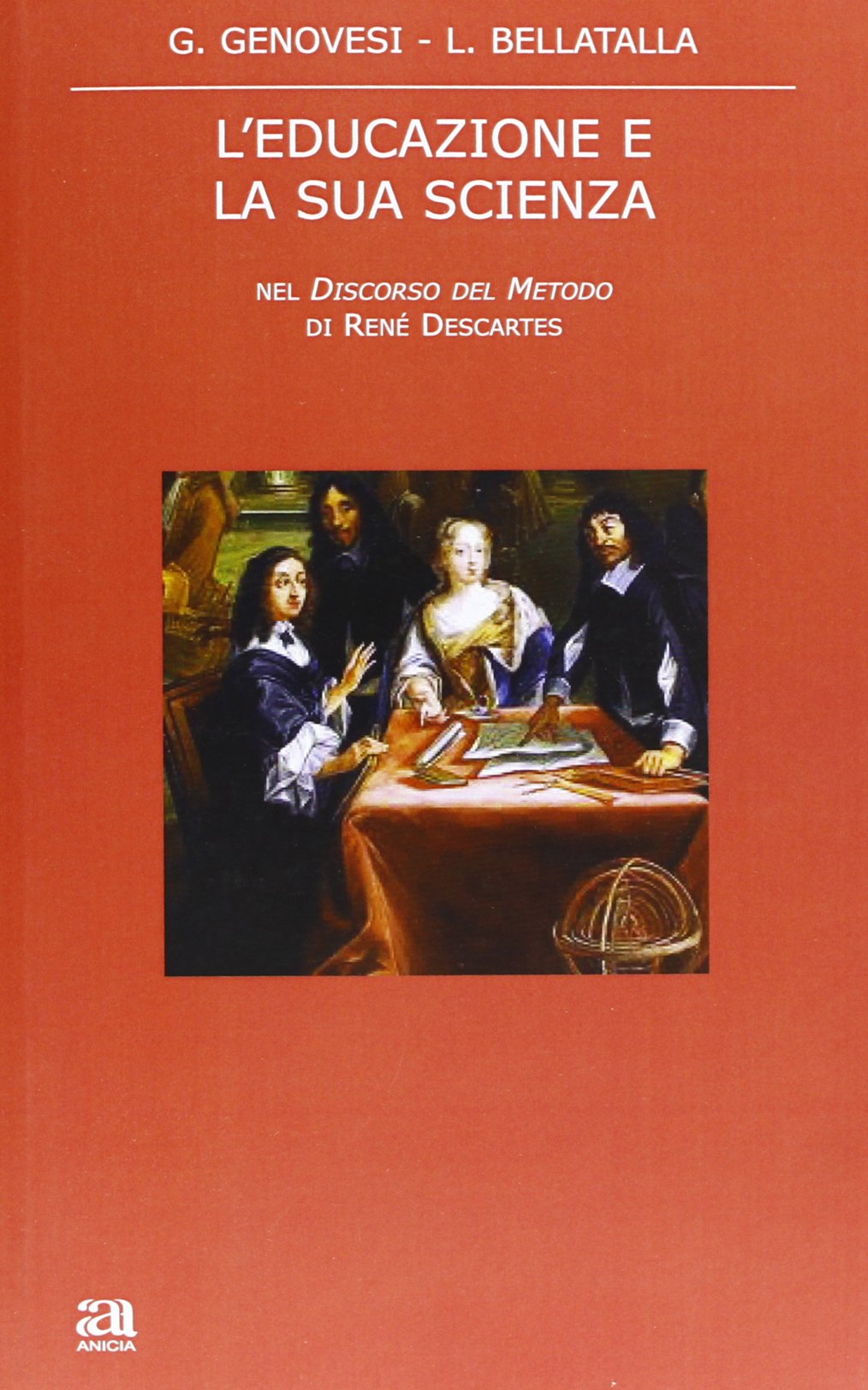 L'educazione e la sua scienza nel «Discorso del metodo» di René Descartes book