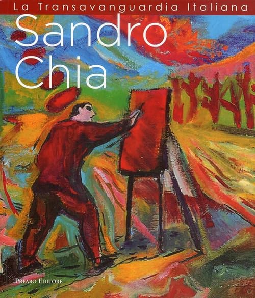 La transavanguardia italiana. Sandro Chia. Ediz. illustrata book