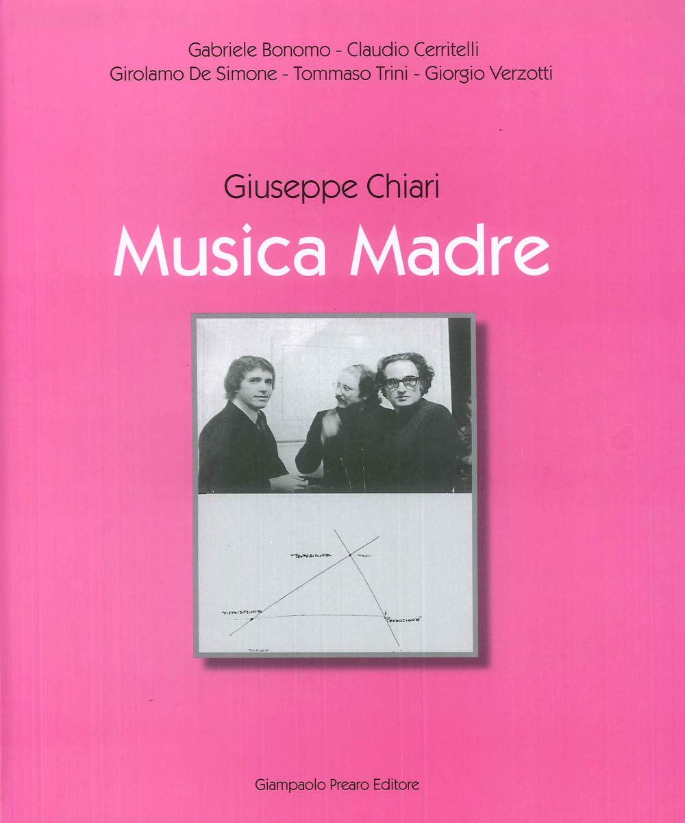 Giuseppe Chiari. Musica madre Arts & Music