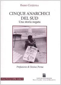 Cinque anarchici del Sud. Una storia negata book