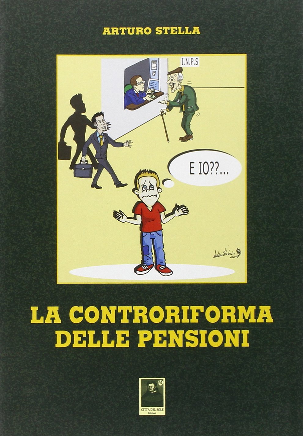 La controriforma delle pensioni (Problematiche di lavoro e previdenza) Law
