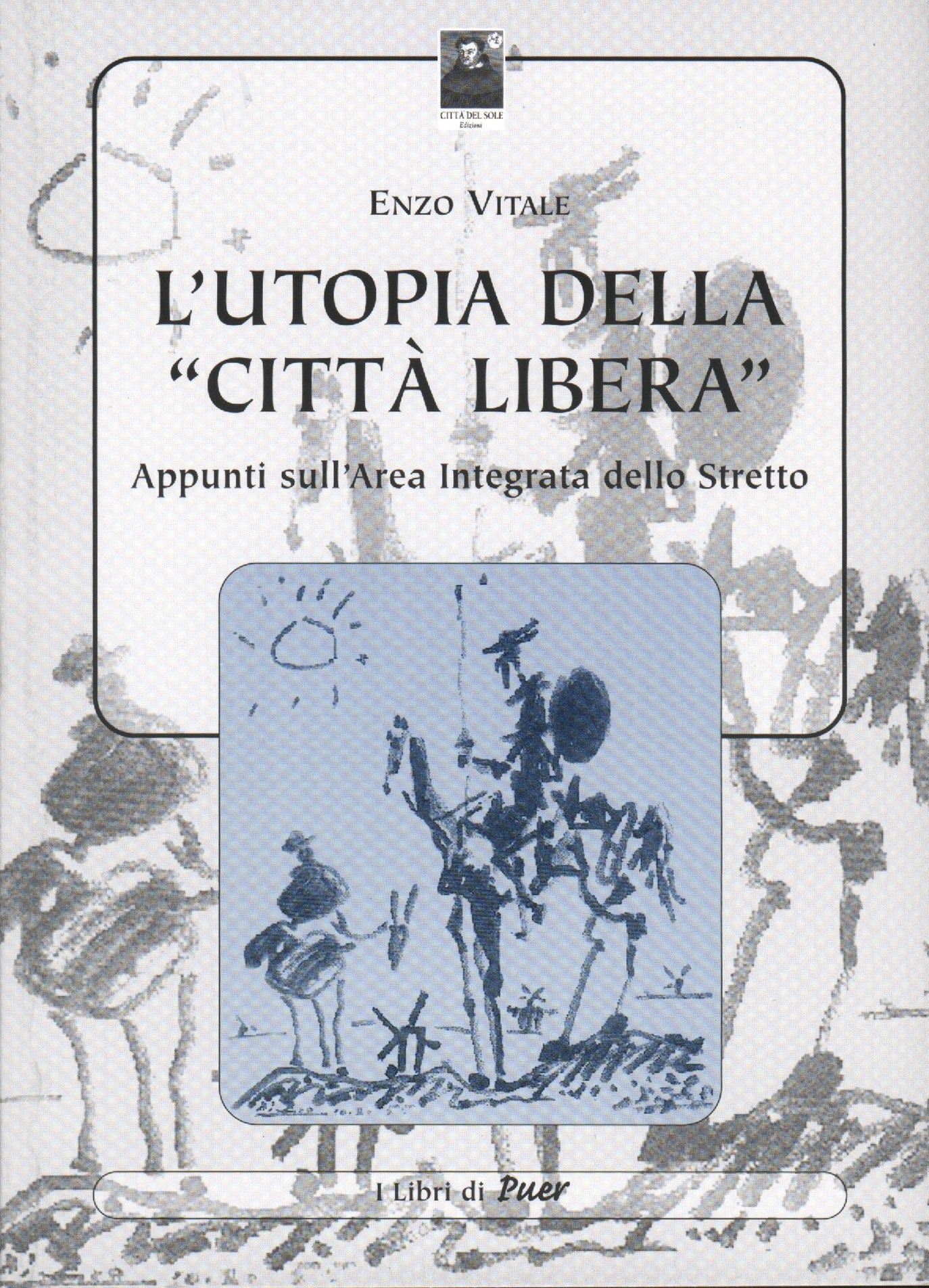 L'utopia di Reggio «città libera» (I libri di puer) Politics & History