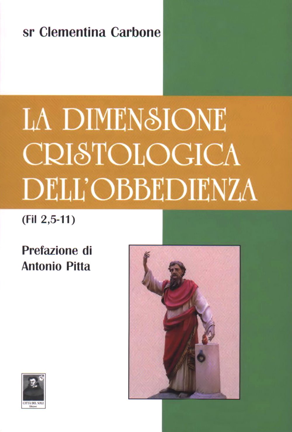 La dimensione cristologica dell'obbedienza (Il pensiero religioso) Religion & Esotericism