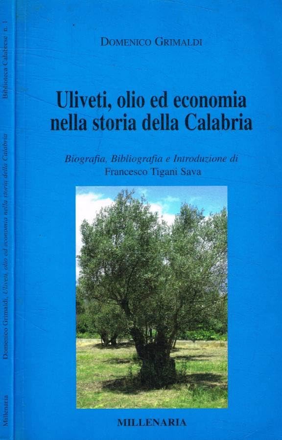 Uliveti, olio ed economia nella storia della Calabria (Millenaria) Business, Finance & Career