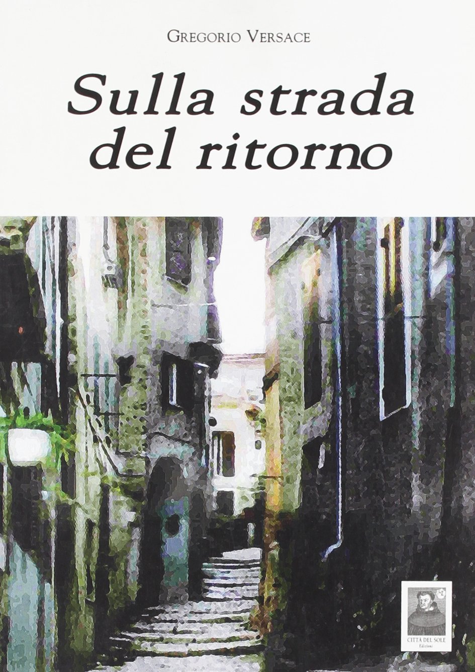 Sulla strada del ritorno (La vita narrata) Contemporary literature
