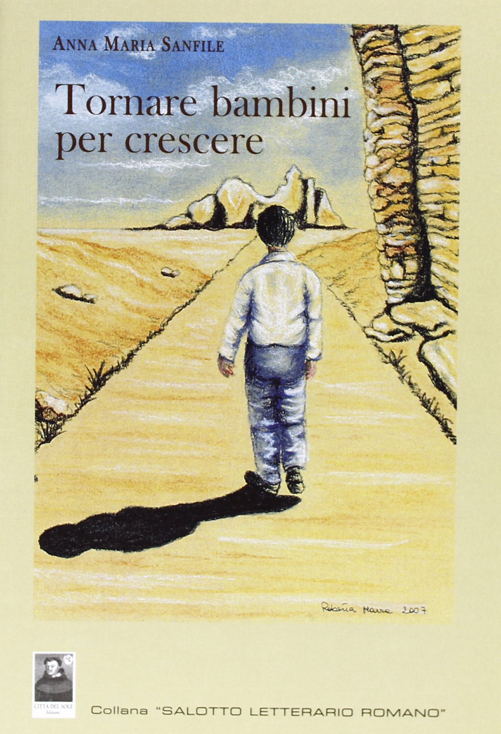 Tornare bambini per crescere (Salotto letterario romano) Essays & Short Stories