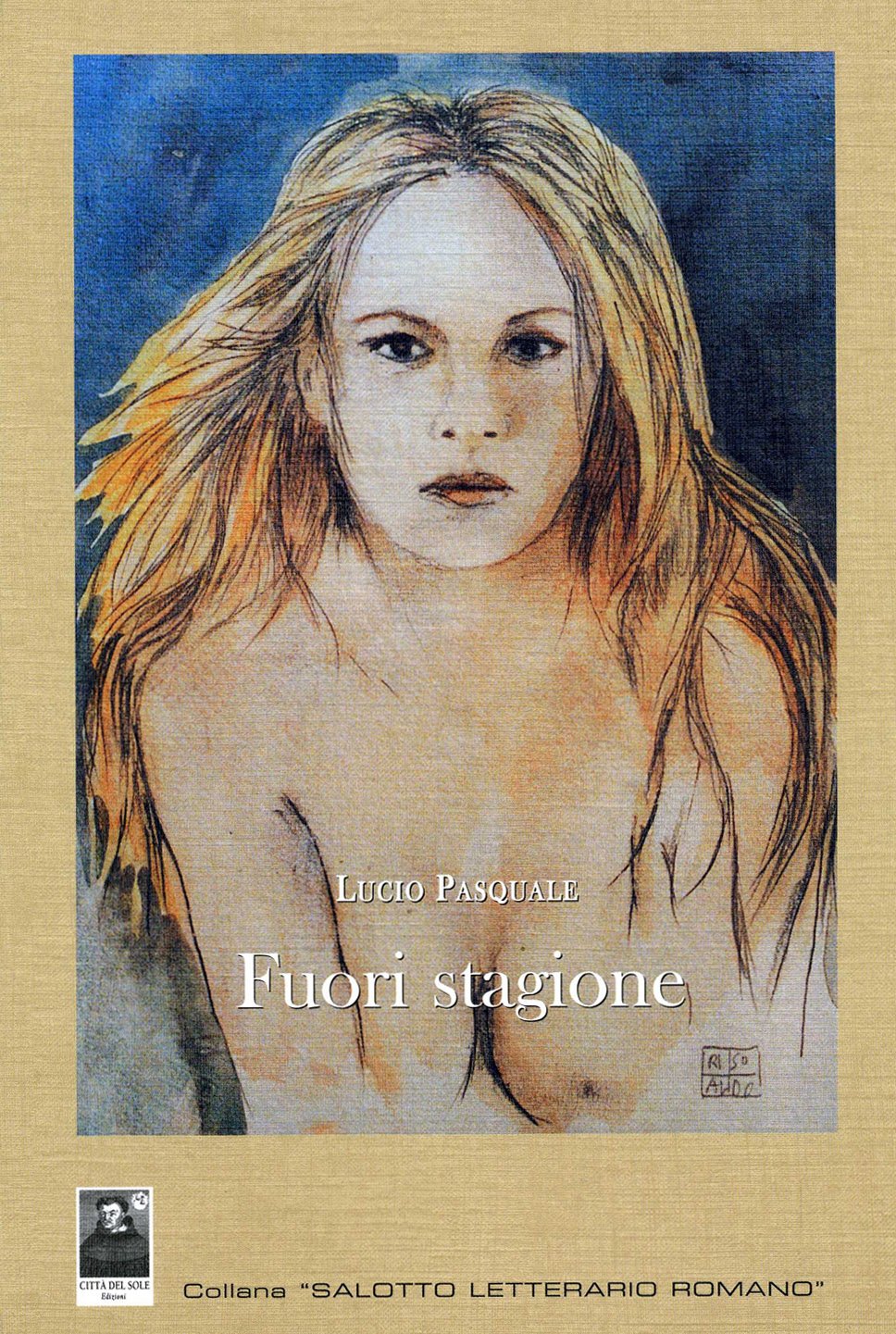 Fuori stagione (Salotto letterario romano) Essays & Short Stories