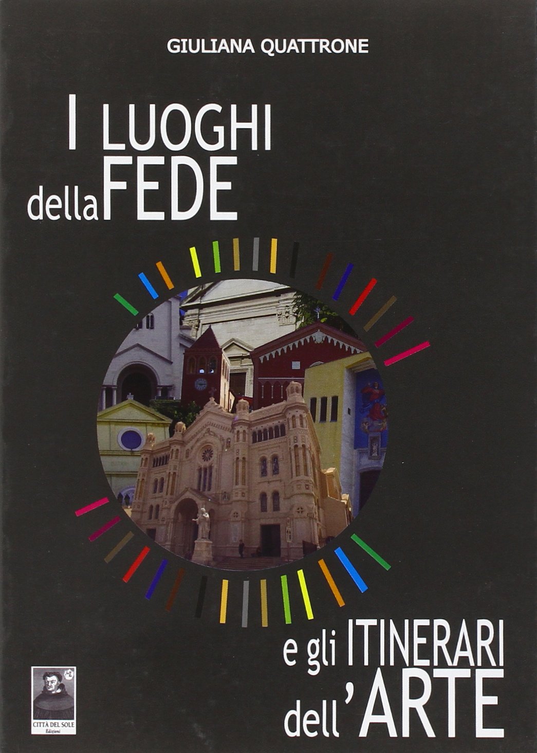 I luoghi della fede e gli itinerari dell'arte Social Sciences