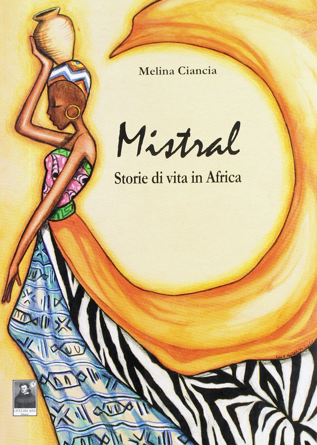 Mistral. Storie di vita in Africa book
