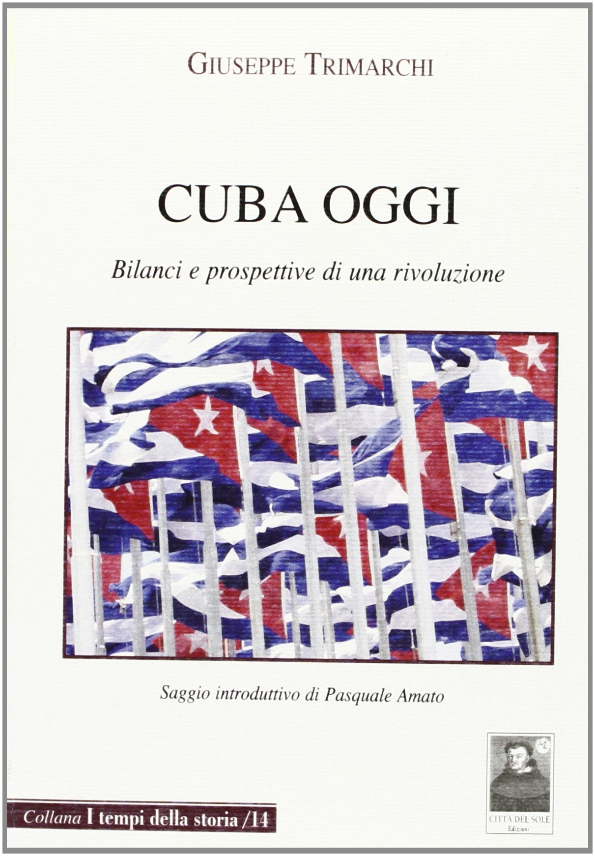 Cuba oggi. Bilanci e prospettive di una rivoluzione book