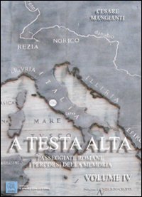 A testa alta. Passeggiate romane. I percorsi della memoria (A spasso con la storia) Leisure, Home & Garden