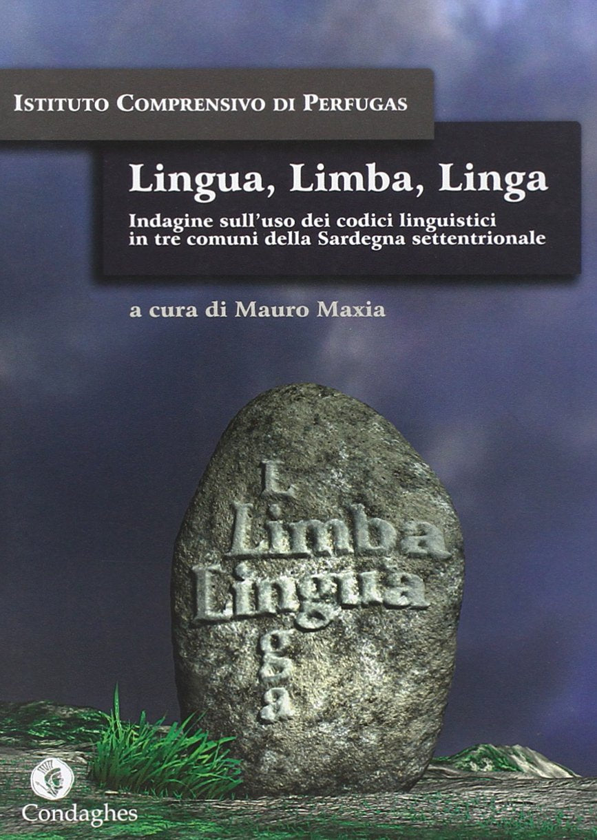 lingua, limba, linga. Indagine sull'uso dei codici linguistici in tre comuni della Sardegna (Samanunga) Social Sciences