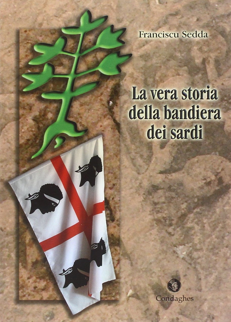 La vera storia della bandiera dei sardi Politics & History