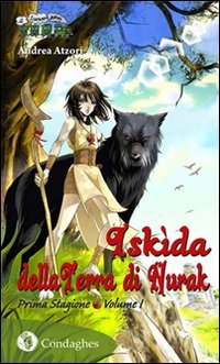 Iskìda della terra di Nurak. Prima stagione (Vol. 1) book