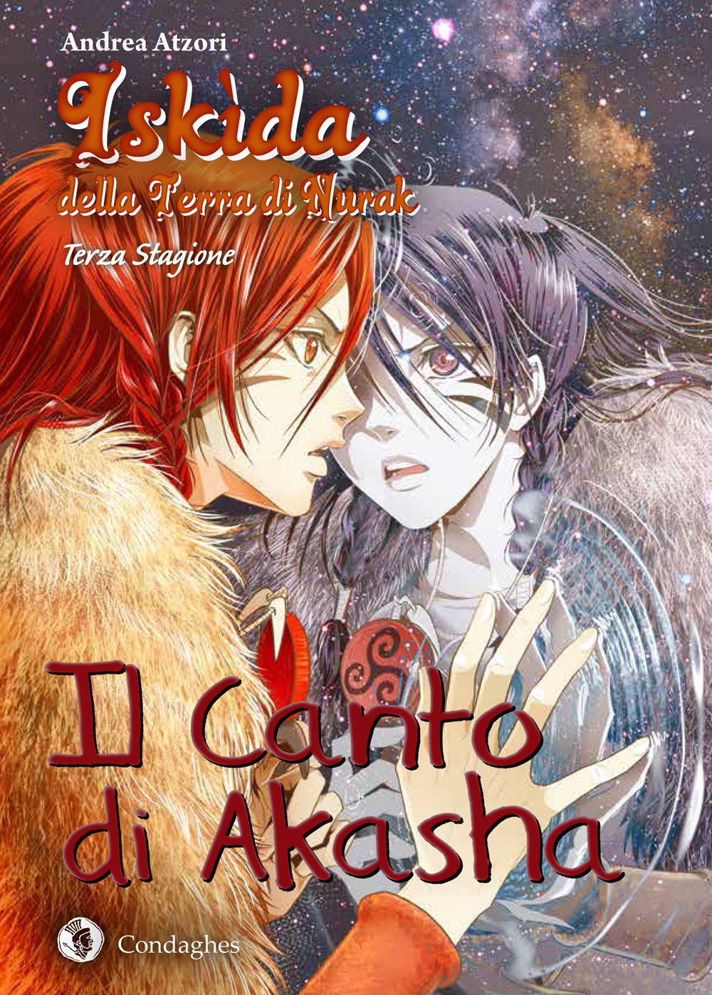 Iskìda della terra di Nurak. Il canto di Akasha. Terza stagione book