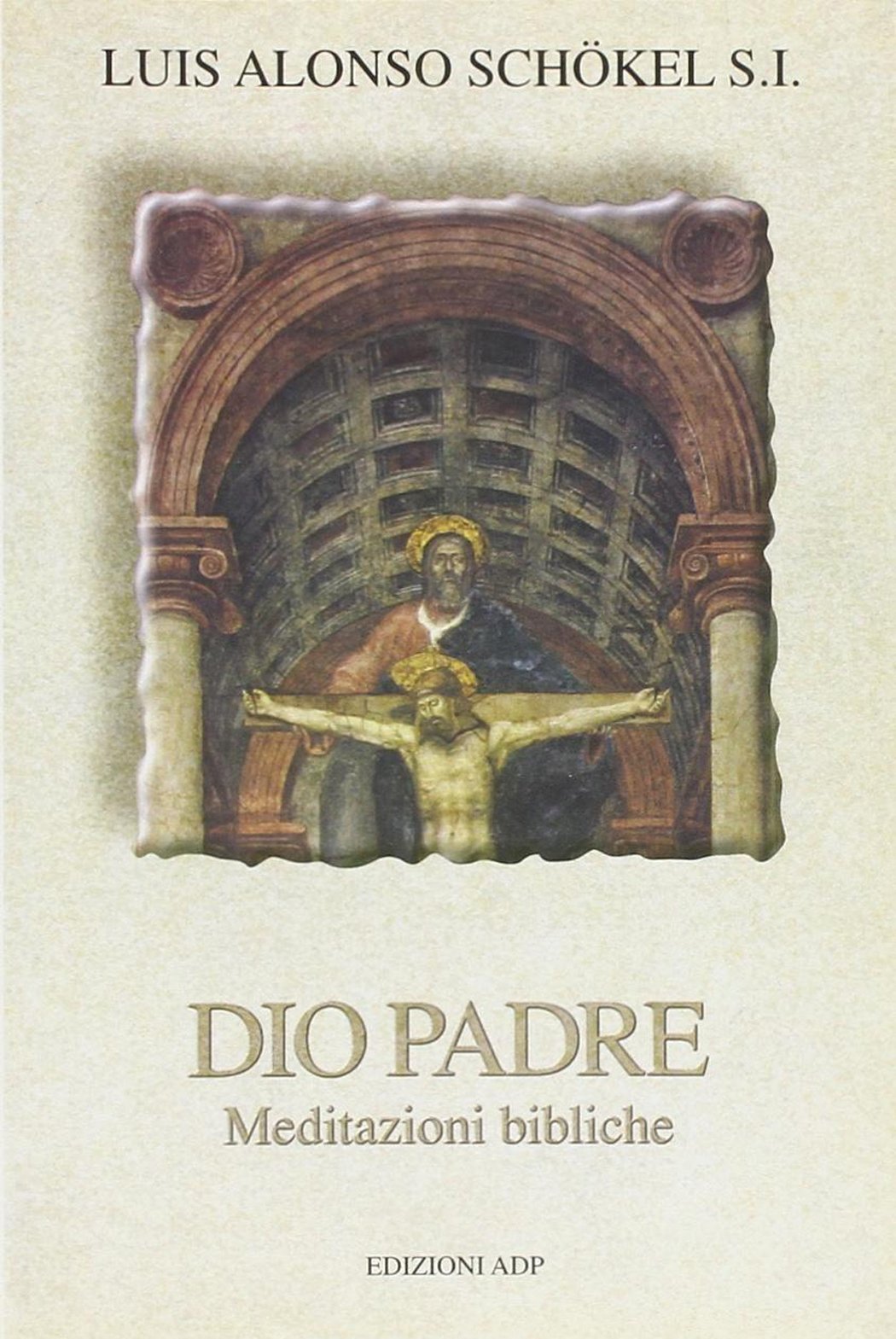 Dio padre. Meditazioni bibliche (Bibbia e preghiera) Religion & Esotericism