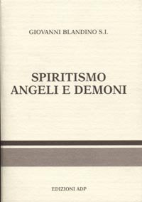 Spiritismo. Angeli e demoni book