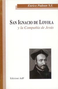 San Ignacio de Loyola y la Companía de Jesús (I nostri santi) Politics & Society