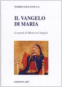 Il Vangelo di Maria. Riflessioni sulle parole di Maria nel Vangelo (Cor Mariae) Religion & Esotericism