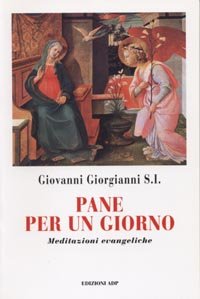 Pane per un giorno (Bibbia e preghiera) Religion & Esotericism