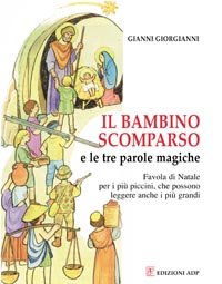Il bambino scomparso e le tre parole magiche (Lasciate che i piccoli vengano a me) Religion & Esotericism