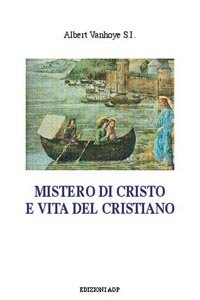 Mistero di Cristo e vita del cristiano book