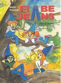 Fiabe in jeans. Con CD Audio (Lasciate che i piccoli vengano a me) Novels & Short Stories