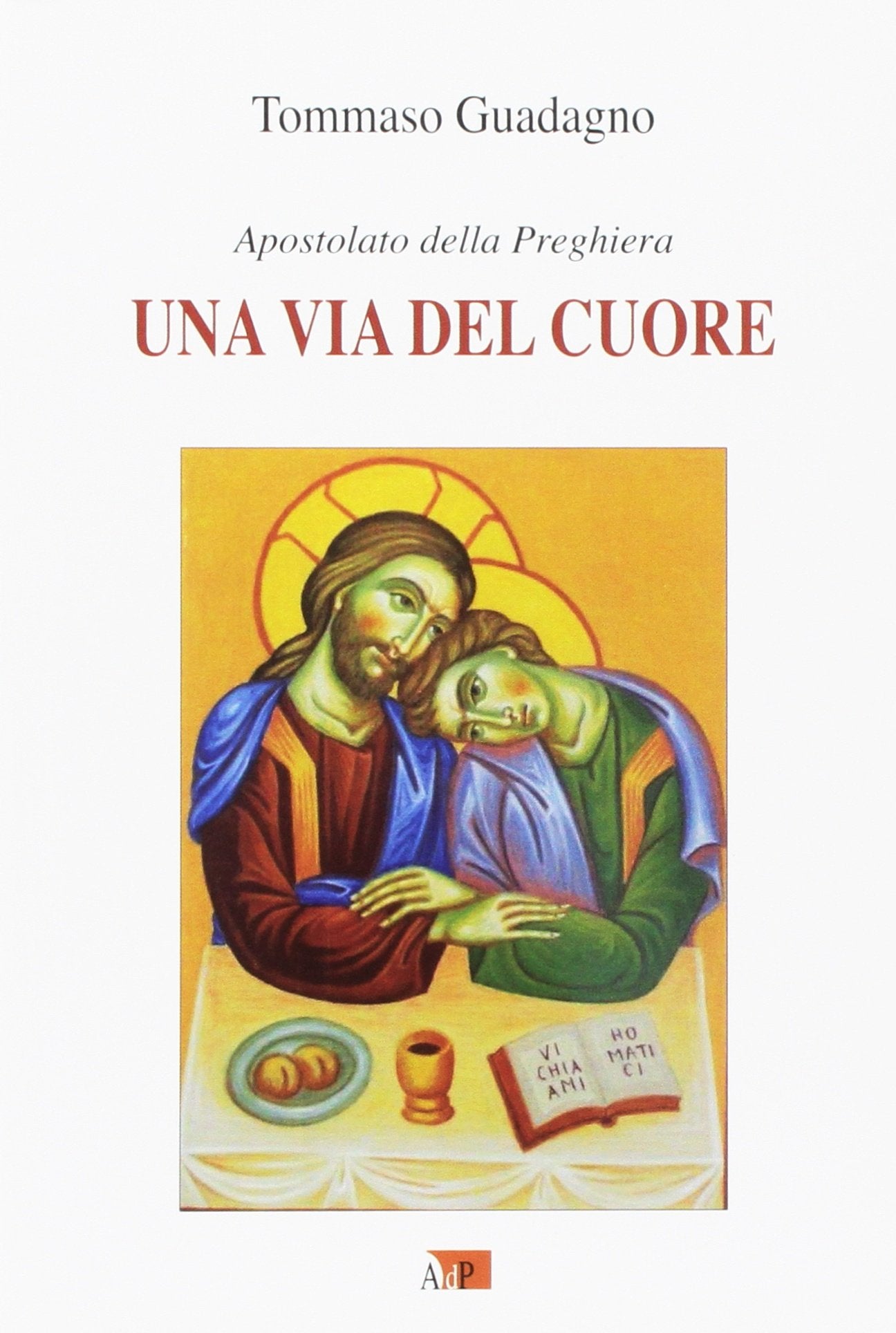 Una via del cuore. Apostolato della preghiera book