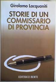 Storie di un commissario di provincia (Narrativa) Essays & Short Stories