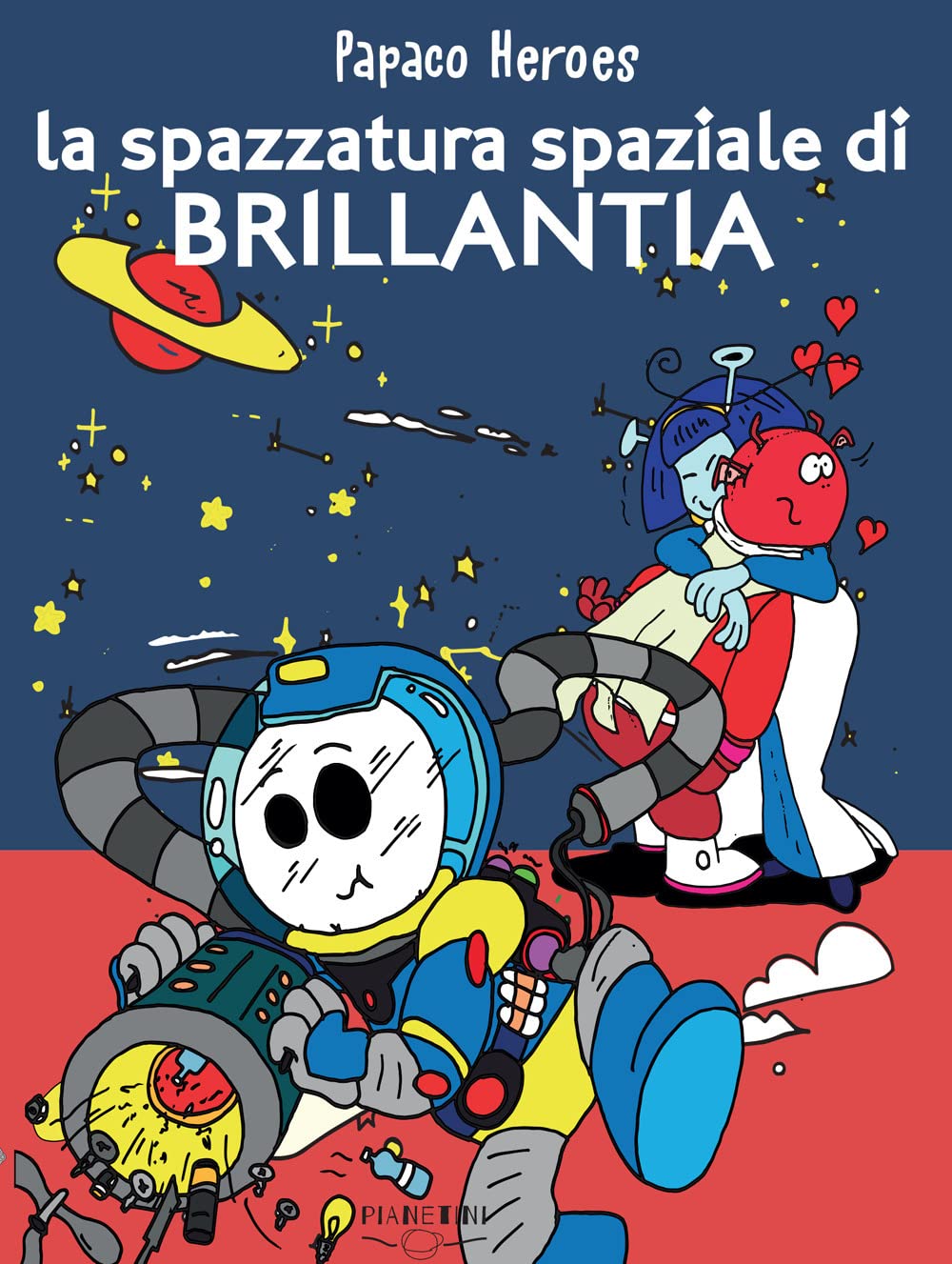 La spazzatura spaziale di Brillantia. Papaco Heroes. Ediz. a colori book