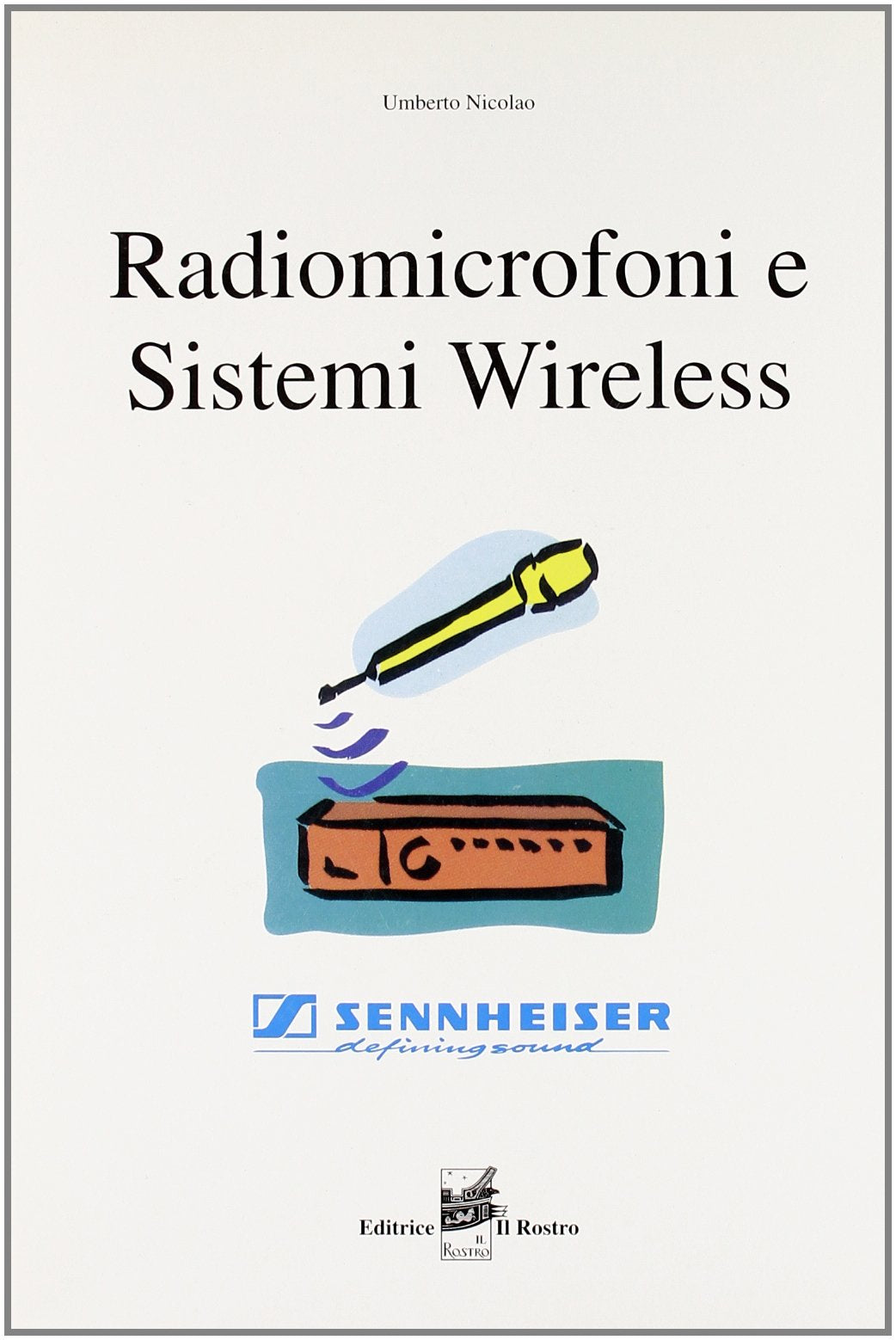 Radiomicrofoni e sistemi wireless book