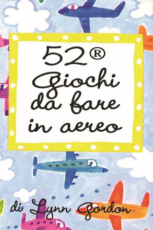 52 giochi da fare in aereo. Carte (52 cose da fare) Tiptoi & Games