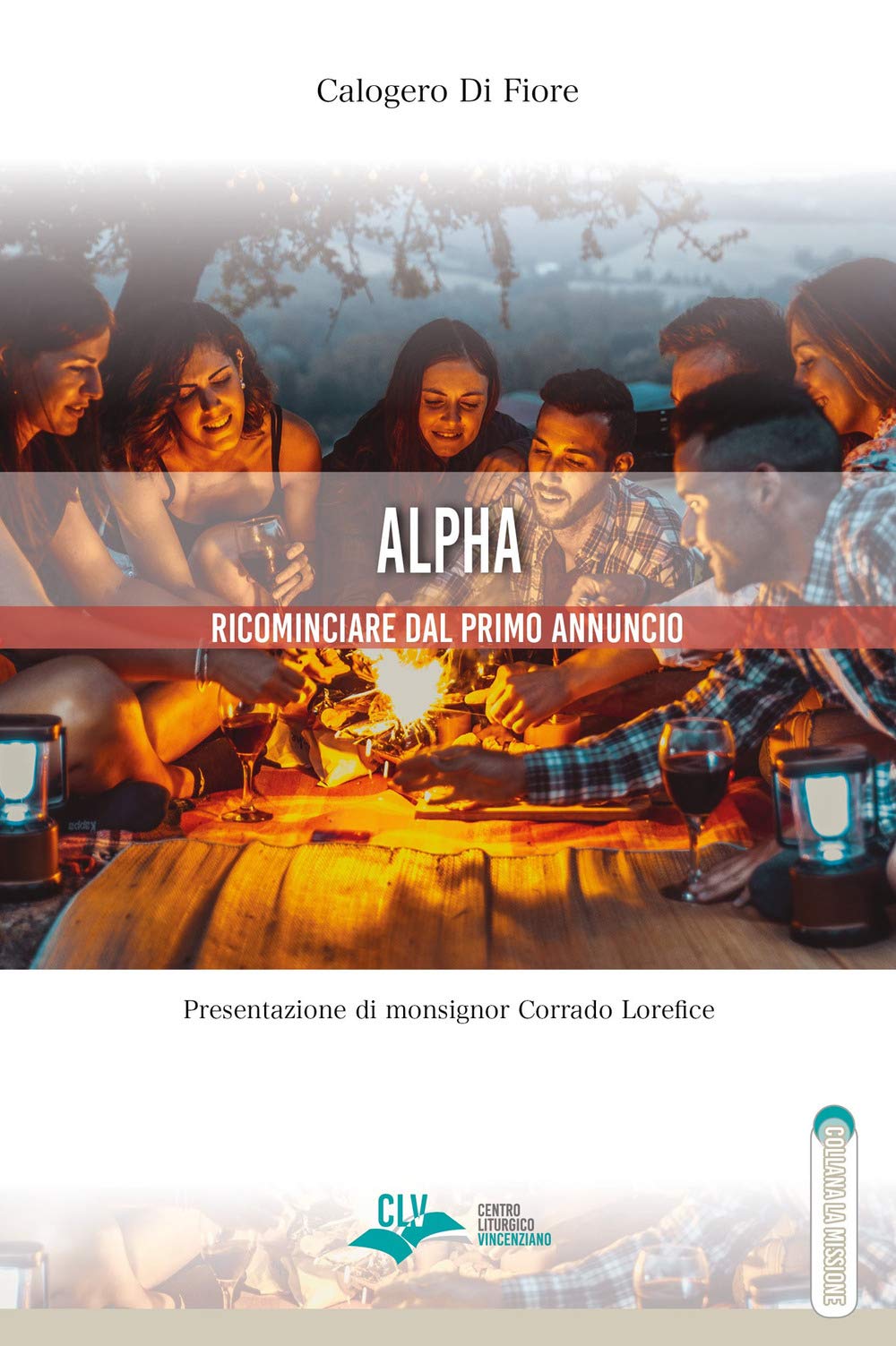 Alpha. Ricominciare dal primo annuncio Religion & Esotericism