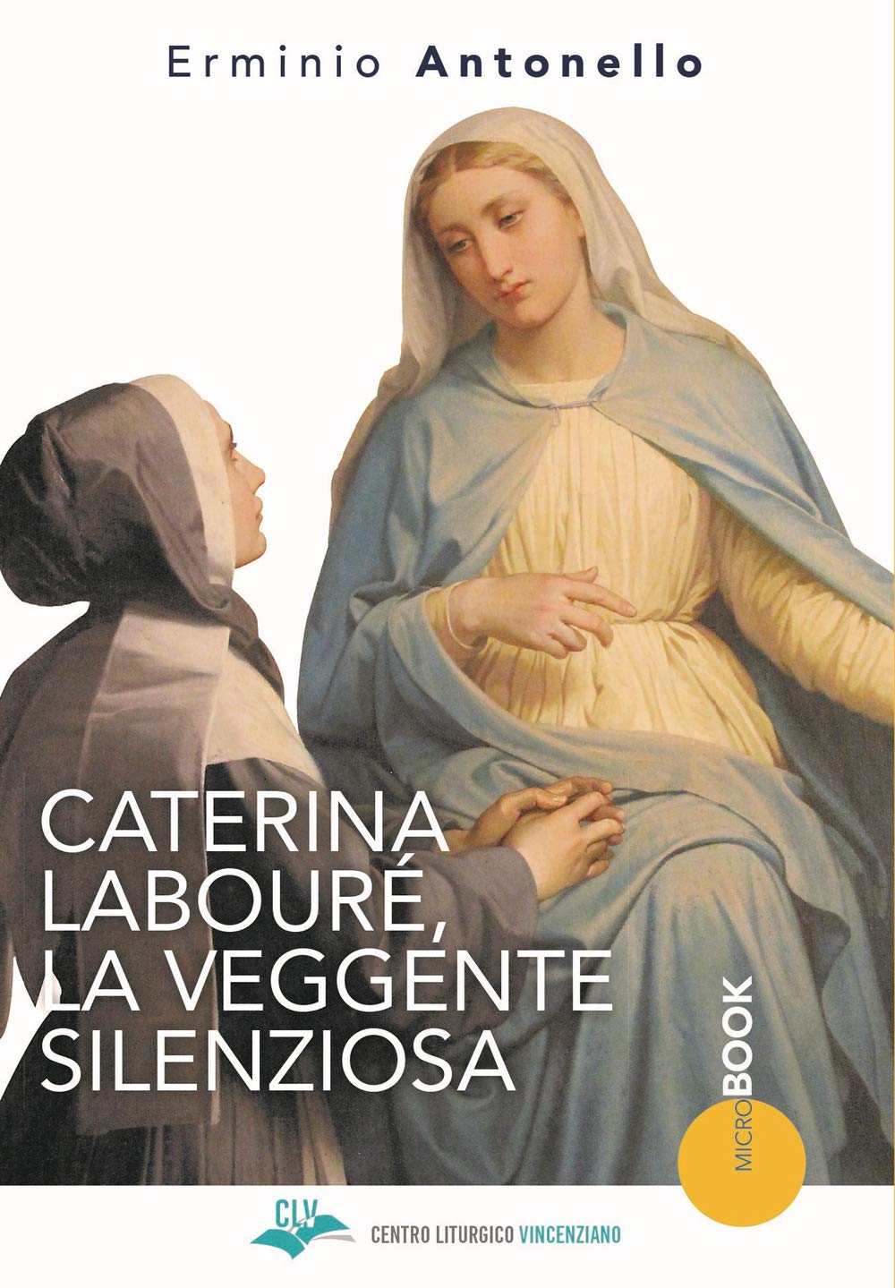Caterina Labouré, la veggente silenziosa book