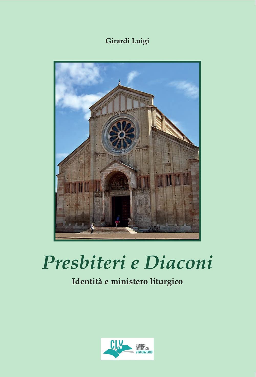 Presbiteri e diaconi. Identità e mistero liturgico Religion & Esotericism