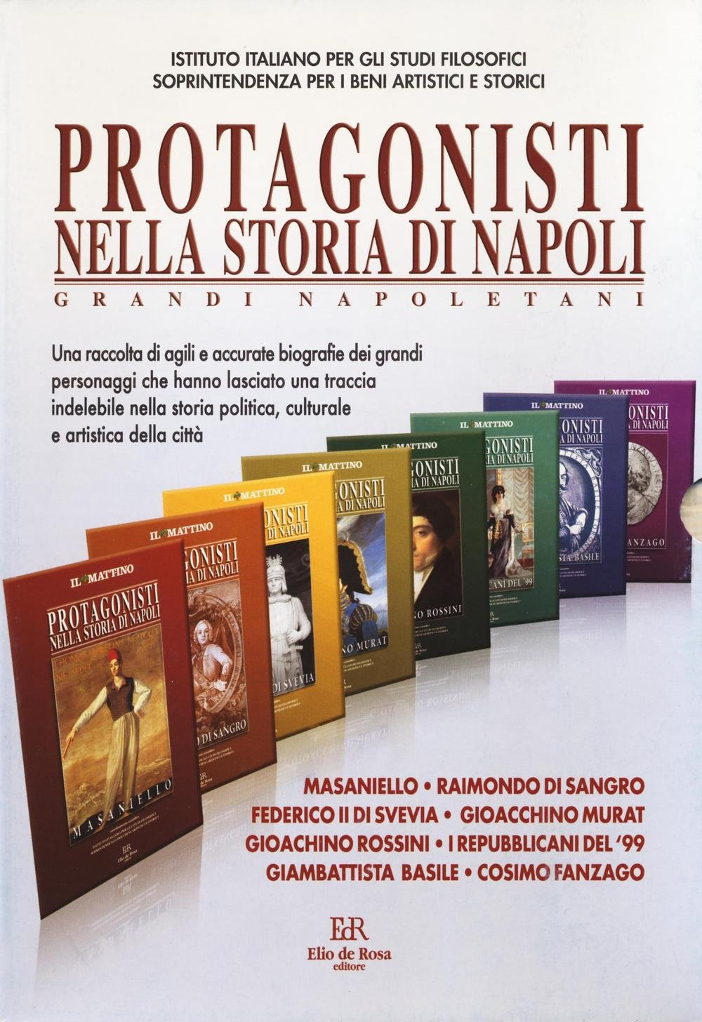 Protagonisti nella storia di Napoli. Grandi napoletani book