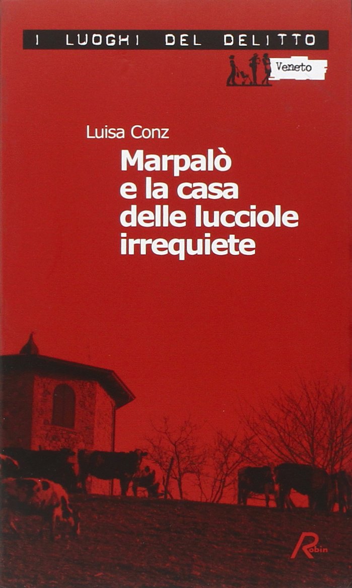 Marpalò e la casa delle lucciole irrequiete (Vol. 3) book