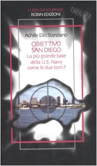 Obiettivo San Diego. La più grande base della U. S. Navy come le due torri? book