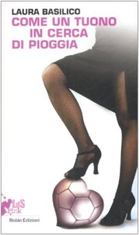 Come un tuono in cerca di pioggia (I libri da scoprire) Contemporary literature