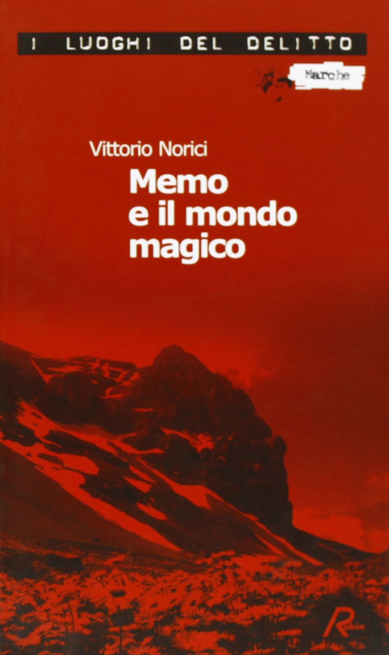 Memo e il mondo magico (I luoghi del delitto) Contemporary literature