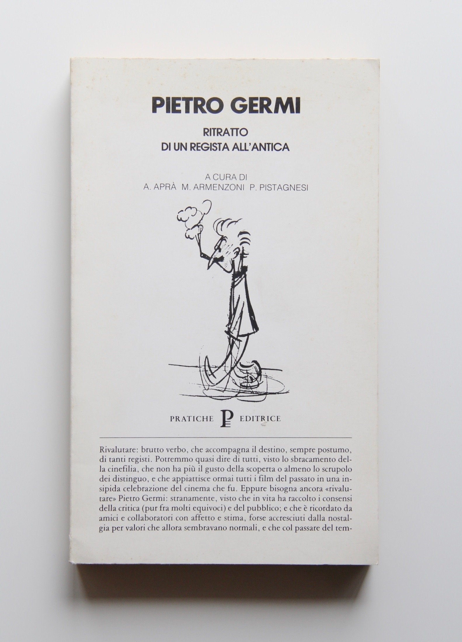 Pietro Germi. Ritratto di un regista all'antica (Cinema) Film, Art & Culture